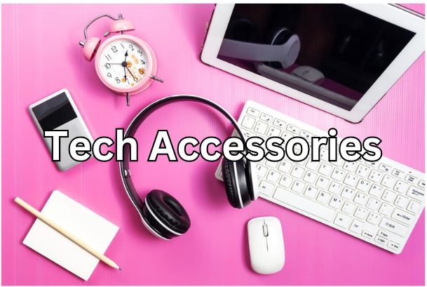 Tech Accessories