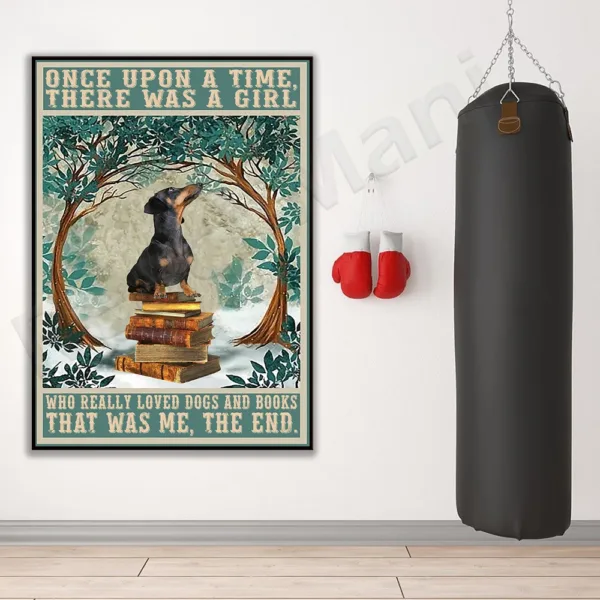 Dachshund poster, dog love and book poster Once upon a time there was a girl who really loved dogs, vintage wall art pet gift